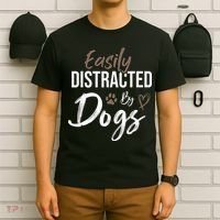 Easily Distracted By Dogs mom Saying Pet Lover T-Shirt thumb 6
