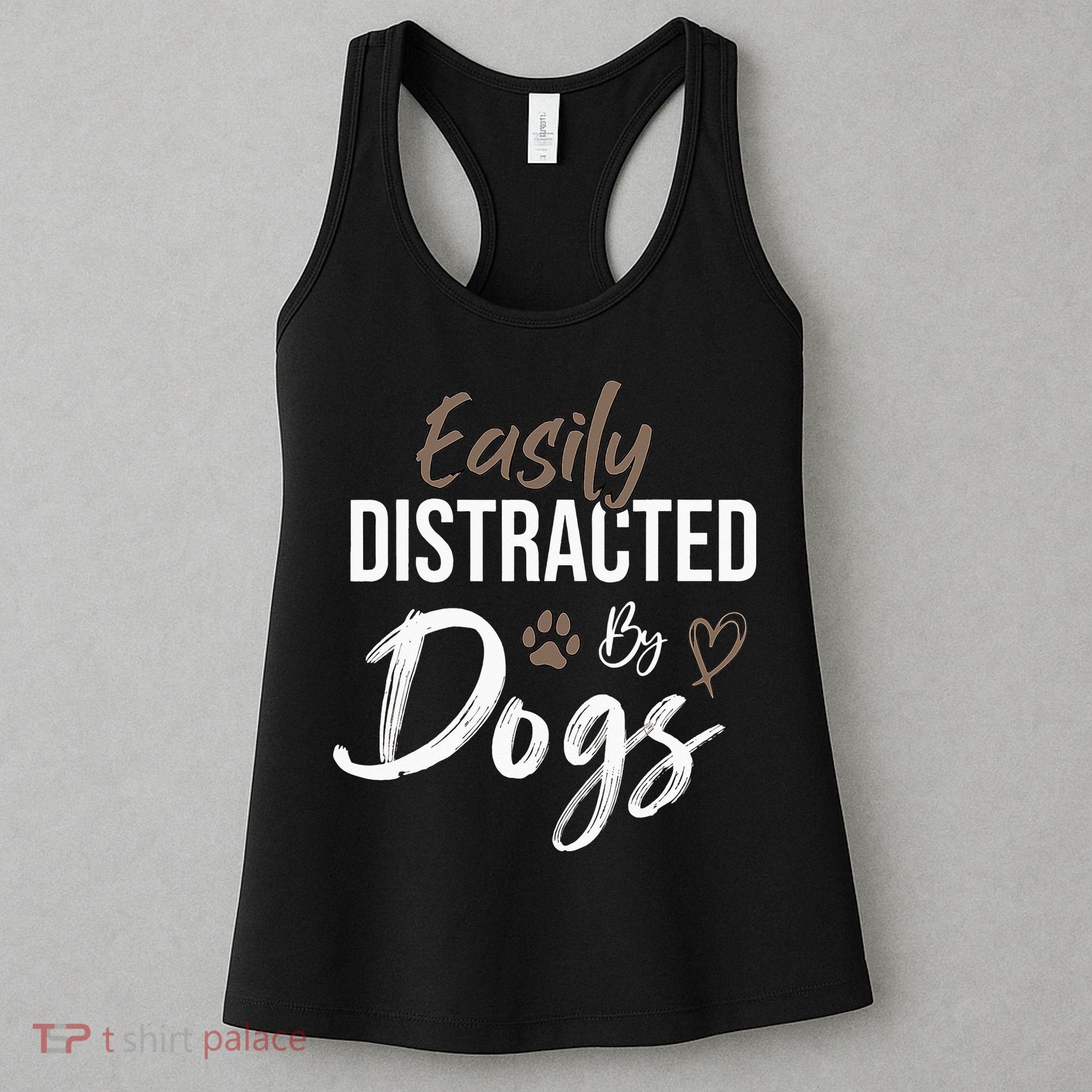 Easily Distracted By Dogs mom Saying Pet Lover Women's Tank Top