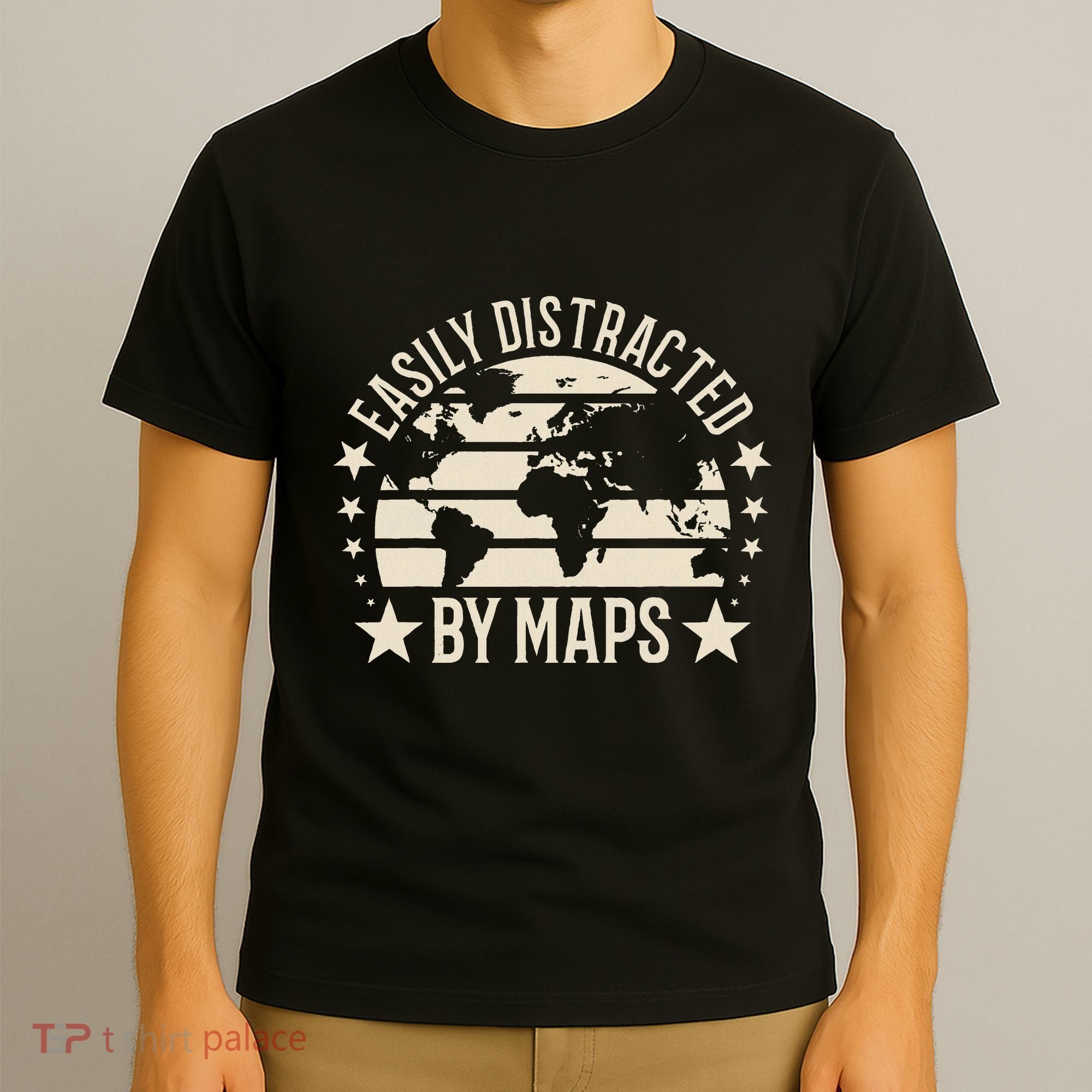 Easily Distracted By Maps Geography T-Shirt