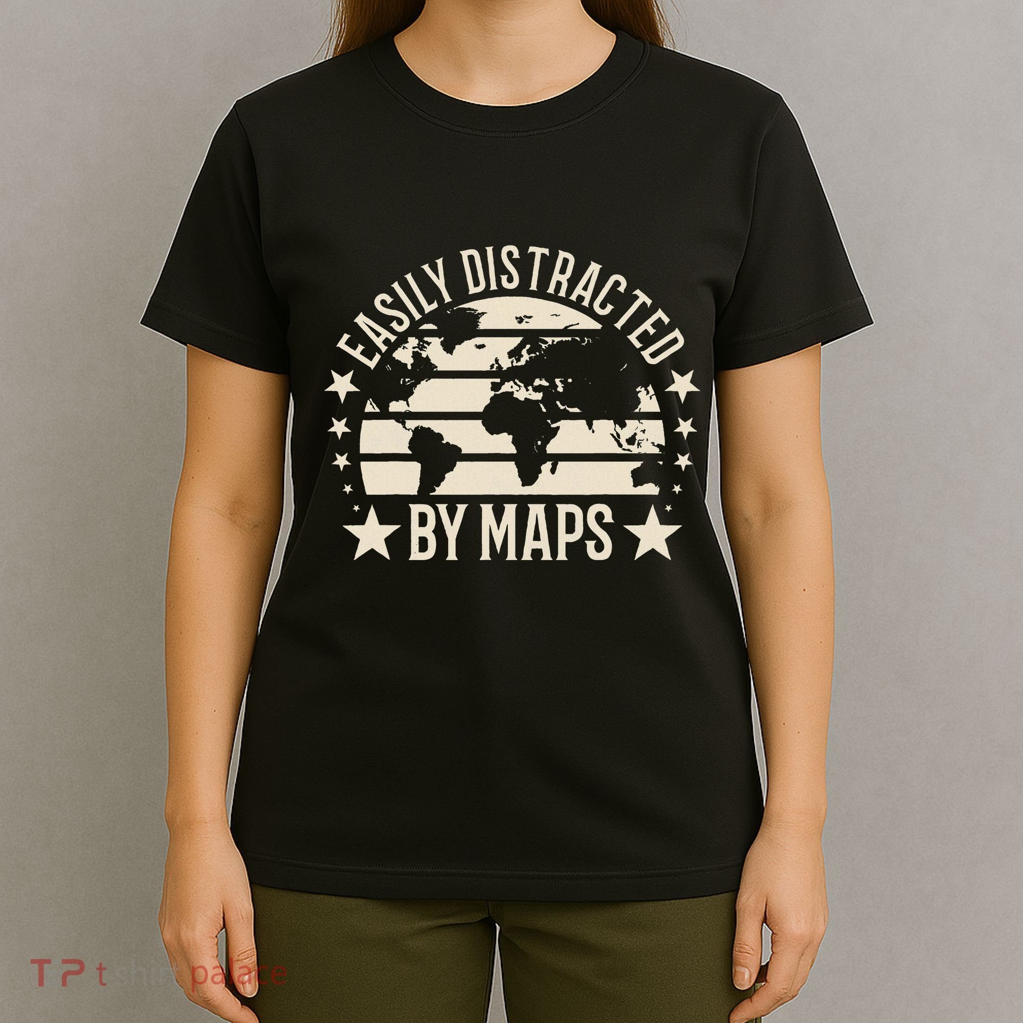 Easily Distracted By Maps Geography T-Shirt
