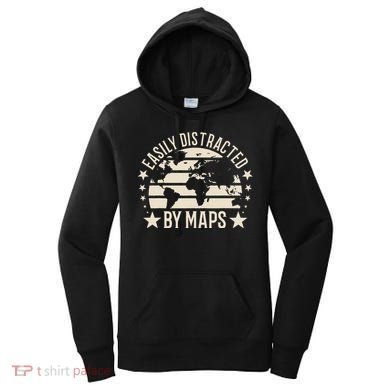 Easily Distracted By Maps Geography Women's Hoodie
