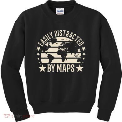 Easily Distracted By Maps Geography Kids Sweatshirt