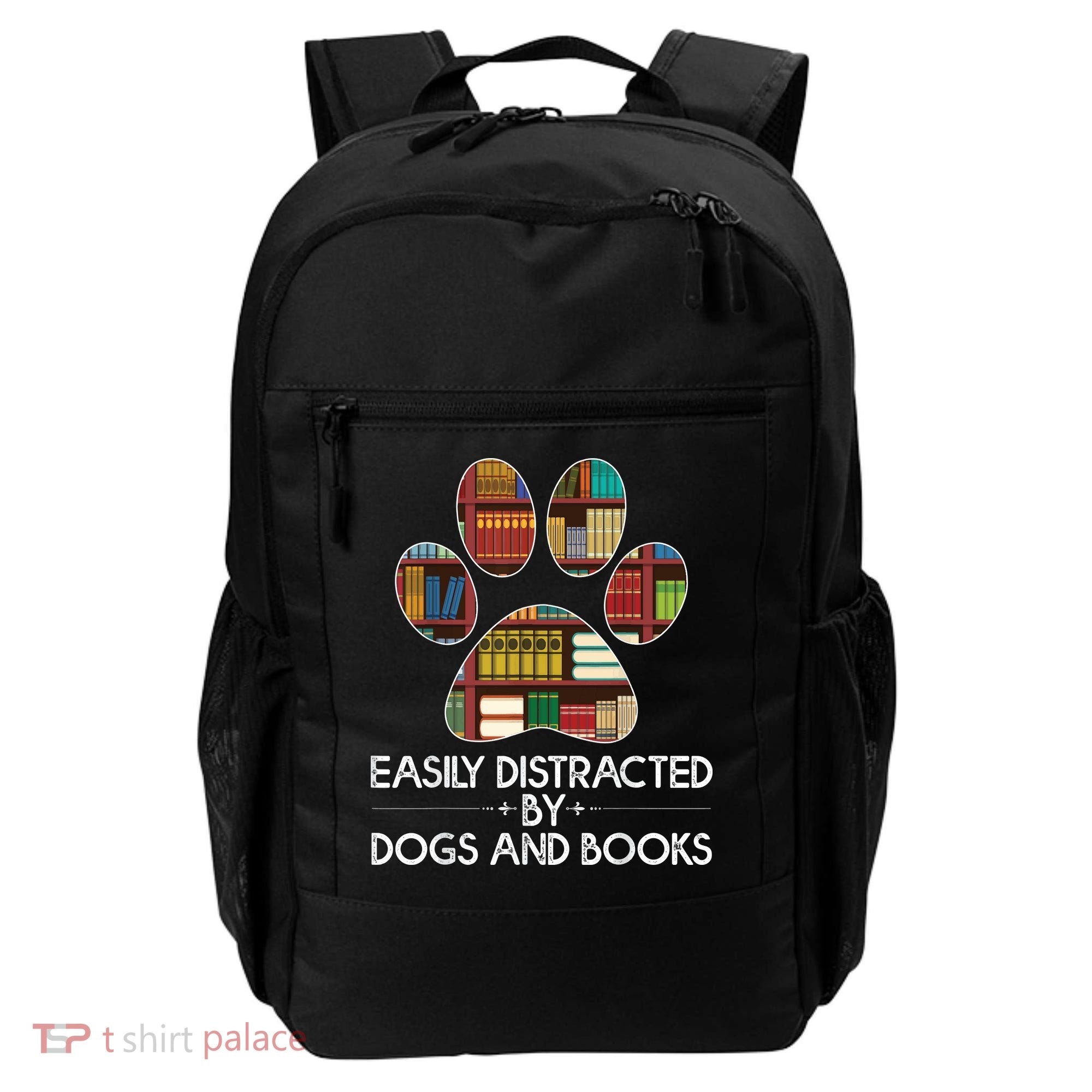 Easily Distracted By Dogs And Books Backpack