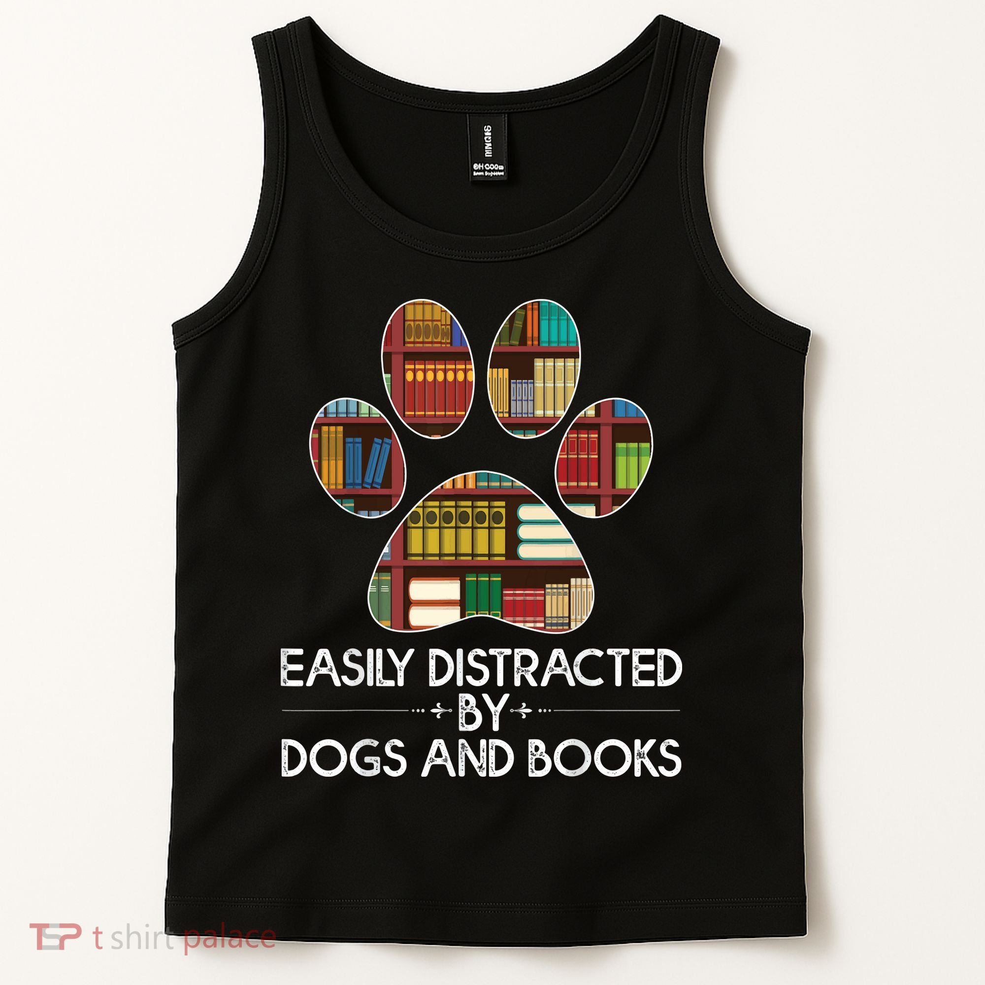Easily Distracted By Dogs And Books Tank Top