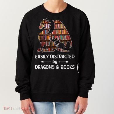 Easily Distracted By Dragon And Books Nerds Meaningful Gift Women's Sweatshirt