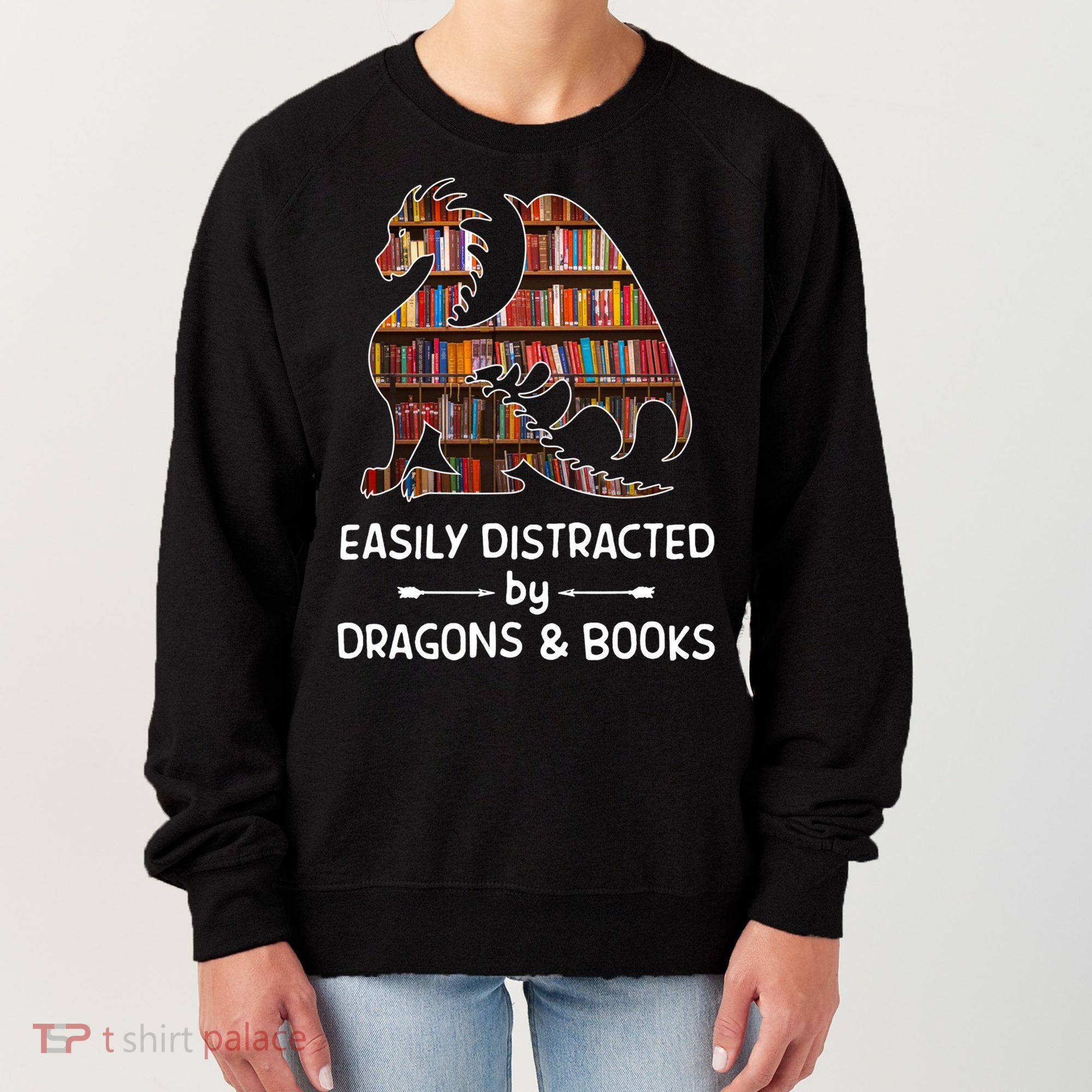 Easily Distracted By Dragon And Books Nerds Meaningful Gift Women's Sweatshirt