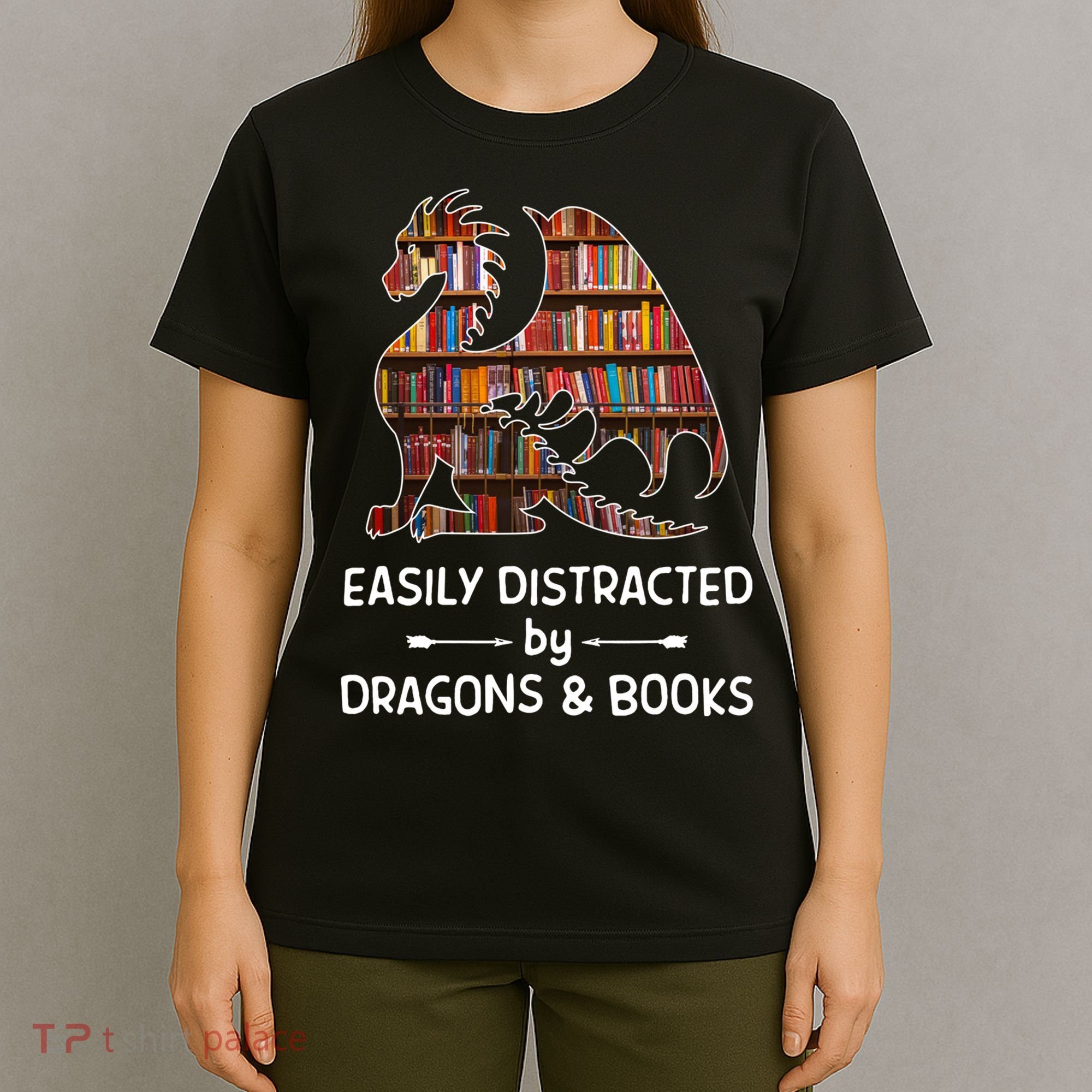 Easily Distracted By Dragon And Books Nerds Meaningful Gift T-Shirt