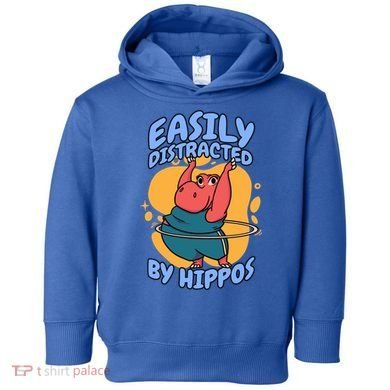 Easily Distracted By Hippos Hippopotamus Hippo Gift Toddler Hoodie
