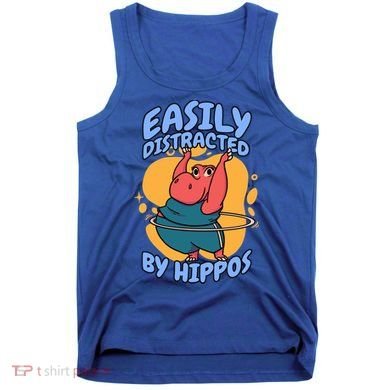 Easily Distracted By Hippos Hippopotamus Hippo Gift Tank Top