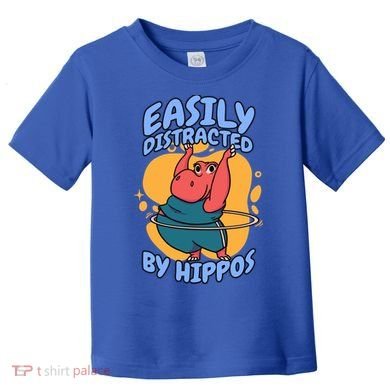 Easily Distracted By Hippos Hippopotamus Hippo Gift Toddler T-Shirt