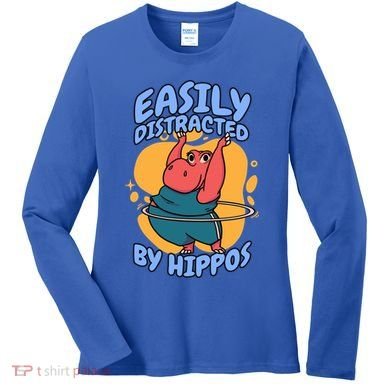 Easily Distracted By Hippos Hippopotamus Hippo Gift Women's Long Sleeve Shirt