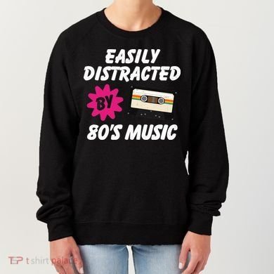Easily Distracted By 80s Women's Sweatshirt