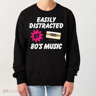Easily Distracted By 80s Women's Sweatshirt