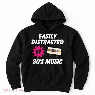 Easily Distracted By 80s Hoodie