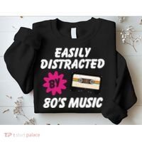 Easily Distracted By 80s Sweatshirt thumb 2