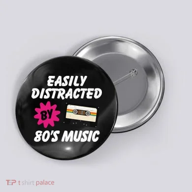 Easily Distracted By 80s Button