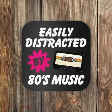 Easily Distracted By 80s Coaster