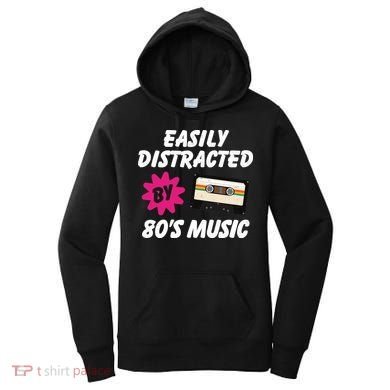 Easily Distracted By 80s Women's Hoodie