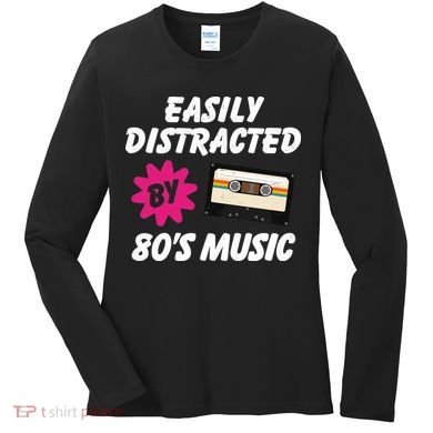 Easily Distracted By 80s Women's Long Sleeve Shirt