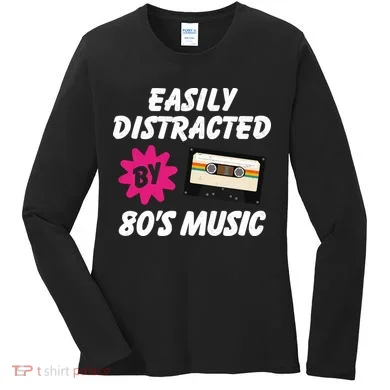 Easily Distracted By 80s Women's Long Sleeve Shirt