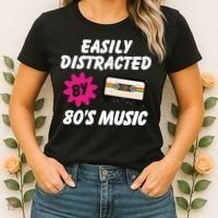 Easily Distracted By 80s Women's T-Shirt thumb 2