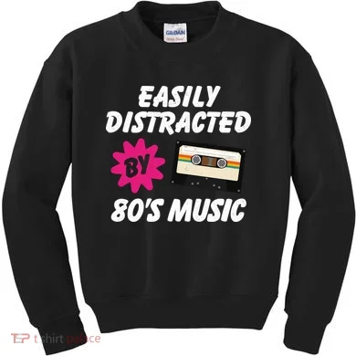 Easily Distracted By 80s Kids Sweatshirt