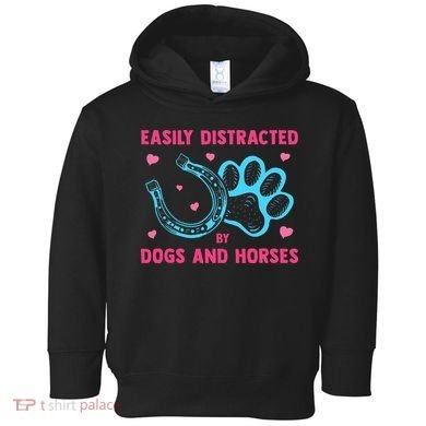 Easily Distracted By Dogs And Horses Animal Lover Toddler Hoodie