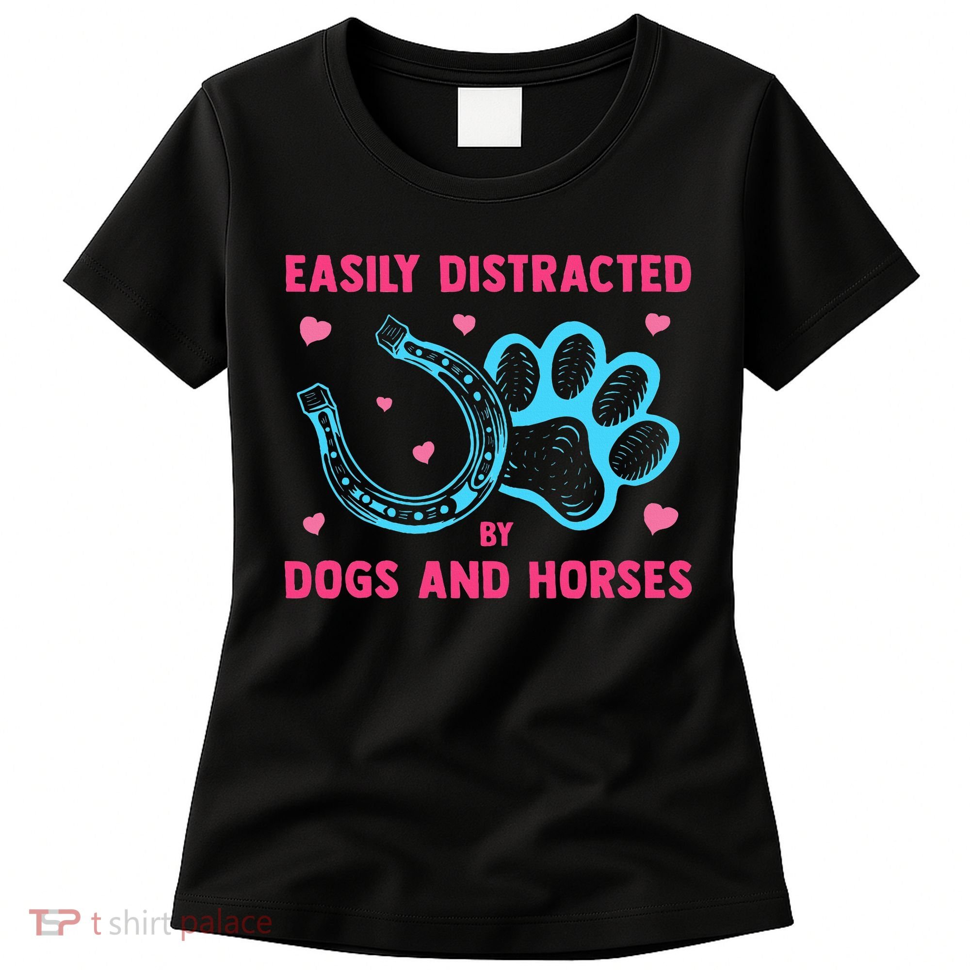 Easily Distracted By Dogs And Horses Animal Lover Women's T-Shirt