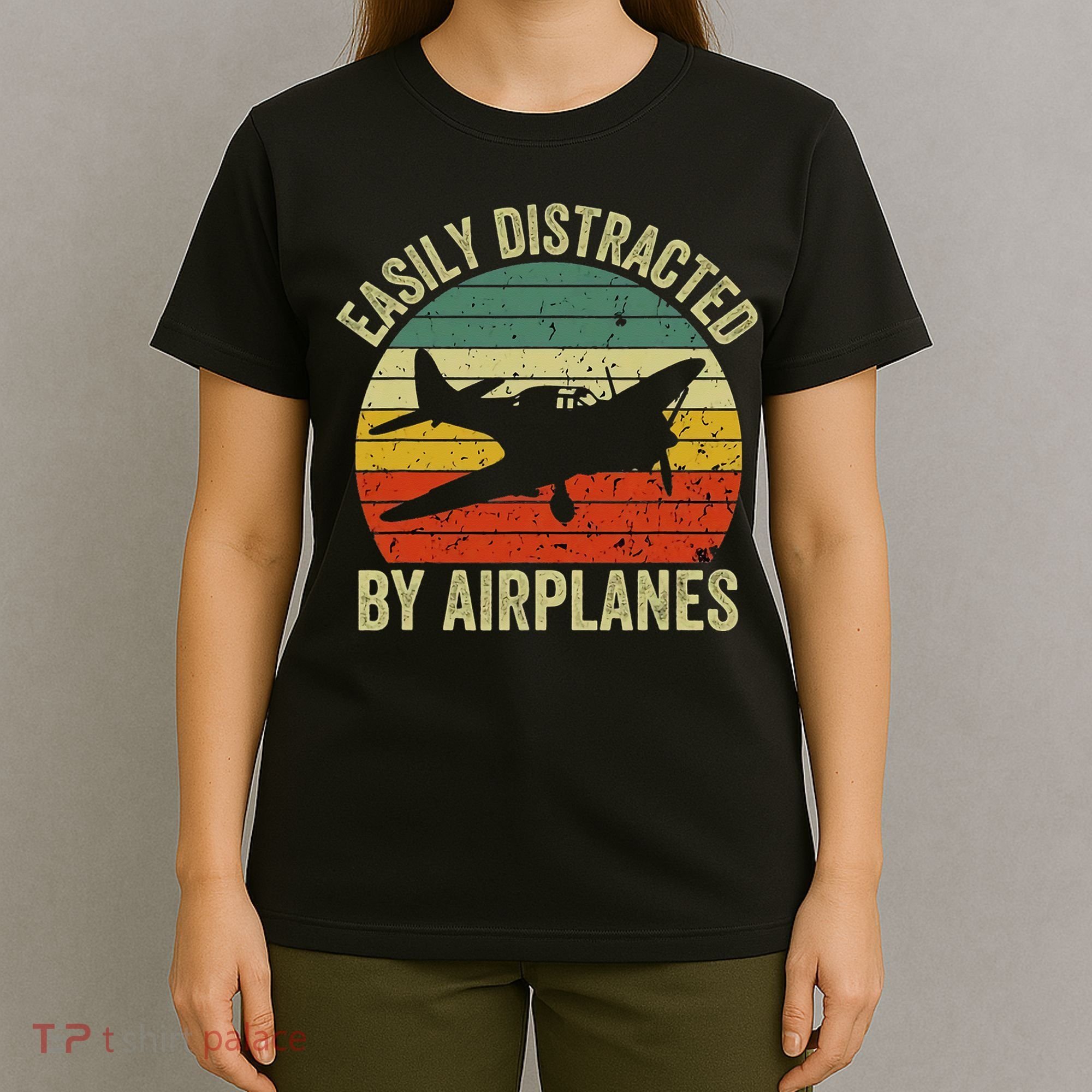 Easily Distracted By Airplanes Lover Pilot Funny Aviation T-Shirt