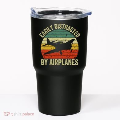 Easily Distracted By Airplanes Lover Pilot Funny Aviation Tumbler