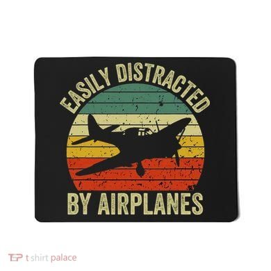 Easily Distracted By Airplanes Lover Pilot Funny Aviation Mousepad