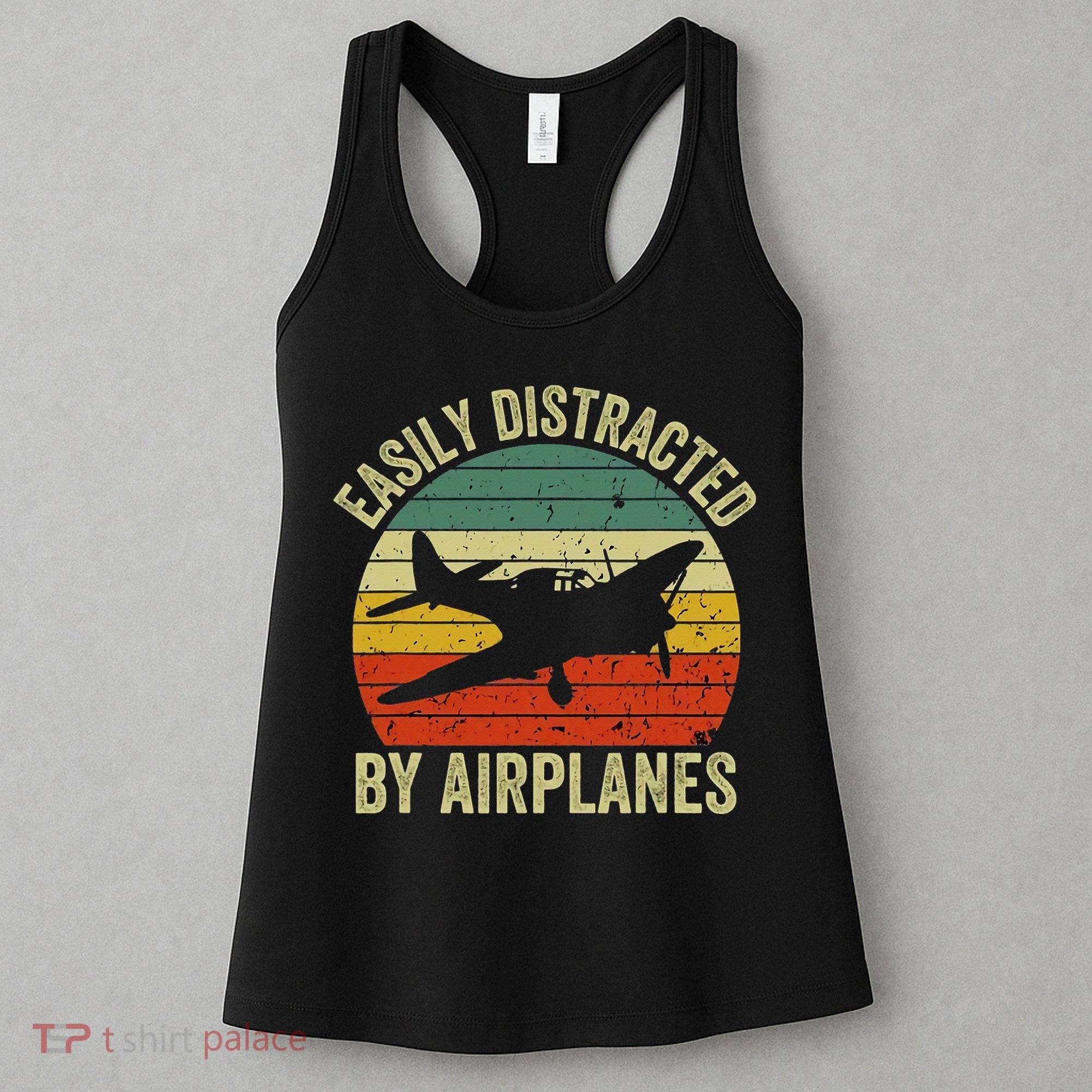 Easily Distracted By Airplanes Lover Pilot Funny Aviation Women's Tank Top