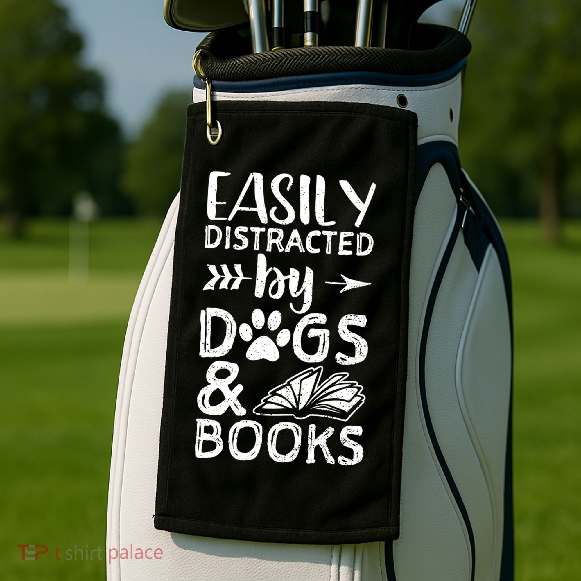 Easily Distracted By Dogs And Books Funny Gift Dog Mom Cool Gift Golf Towel