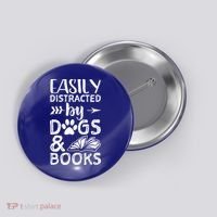 Easily Distracted By Dogs And Books Funny Gift Dog Mom Cool Gift Button thumb 0