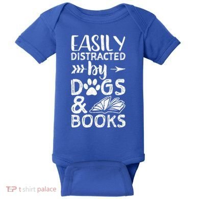 Easily Distracted By Dogs And Books Funny Gift Dog Mom Cool Gift Baby Bodysuit