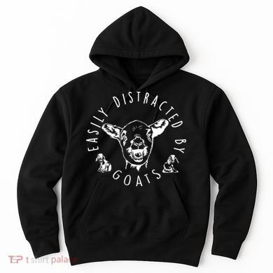 Easily Distracted By Goats Hoodie