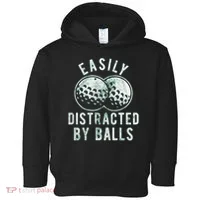 Easily Distracted By Balls Golf Funny Toddler Hoodie thumb 0