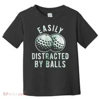 Easily Distracted By Balls Golf Funny Toddler T-Shirt thumb 0