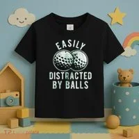Easily Distracted By Balls Golf Funny Toddler T-Shirt thumb 3