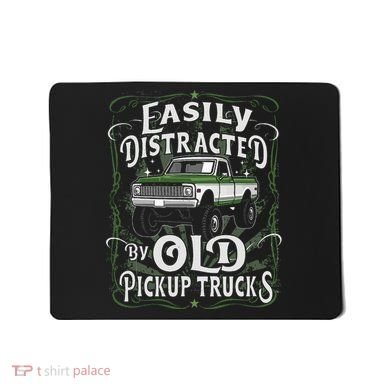 Easily Distracted By Old Pickup Trucks Mousepad