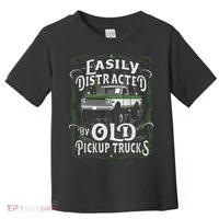 Easily Distracted By Old Pickup Trucks Toddler T-Shirt thumb 0