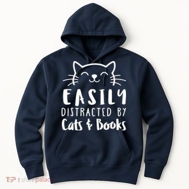 Easily Distracted By Cats And Books Cat & Book Lover Hoodie