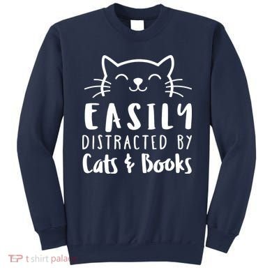 Easily Distracted By Cats And Books Cat & Book Lover Sweatshirt