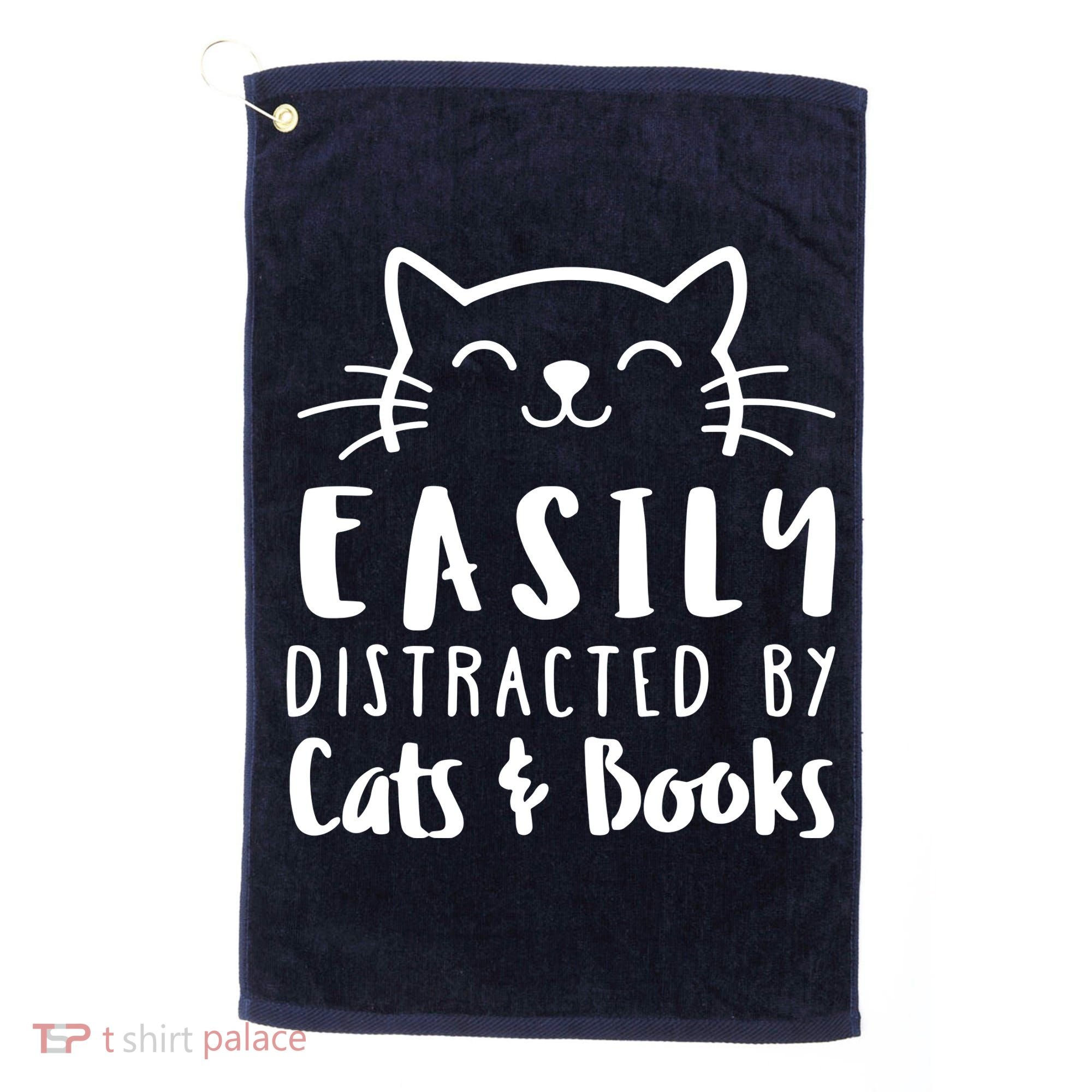 Easily Distracted By Cats And Books Cat & Book Lover Golf Towel