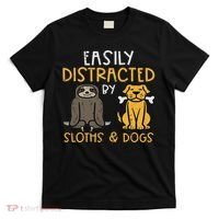 Easily Distracted By Sloths Dogs Animal Lover Women T-Shirt thumb 0