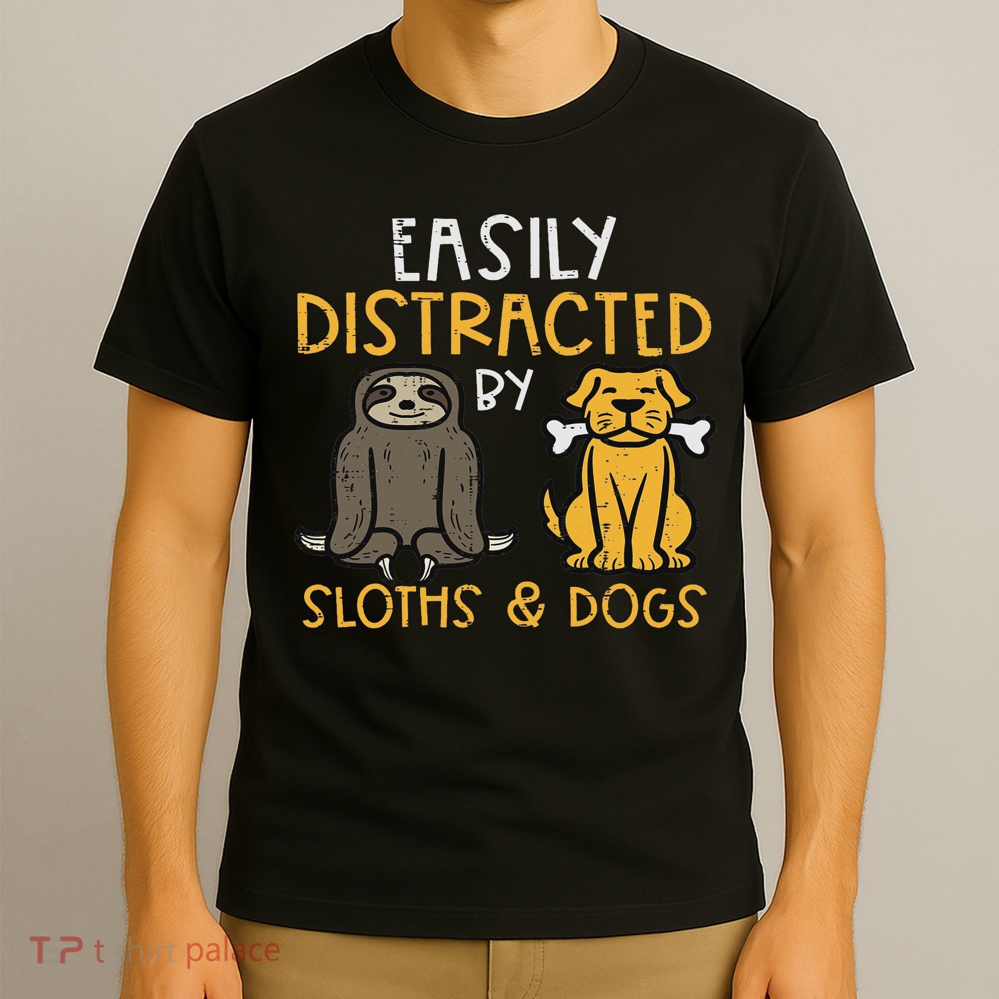 Easily Distracted By Sloths Dogs Animal Lover Women T-Shirt