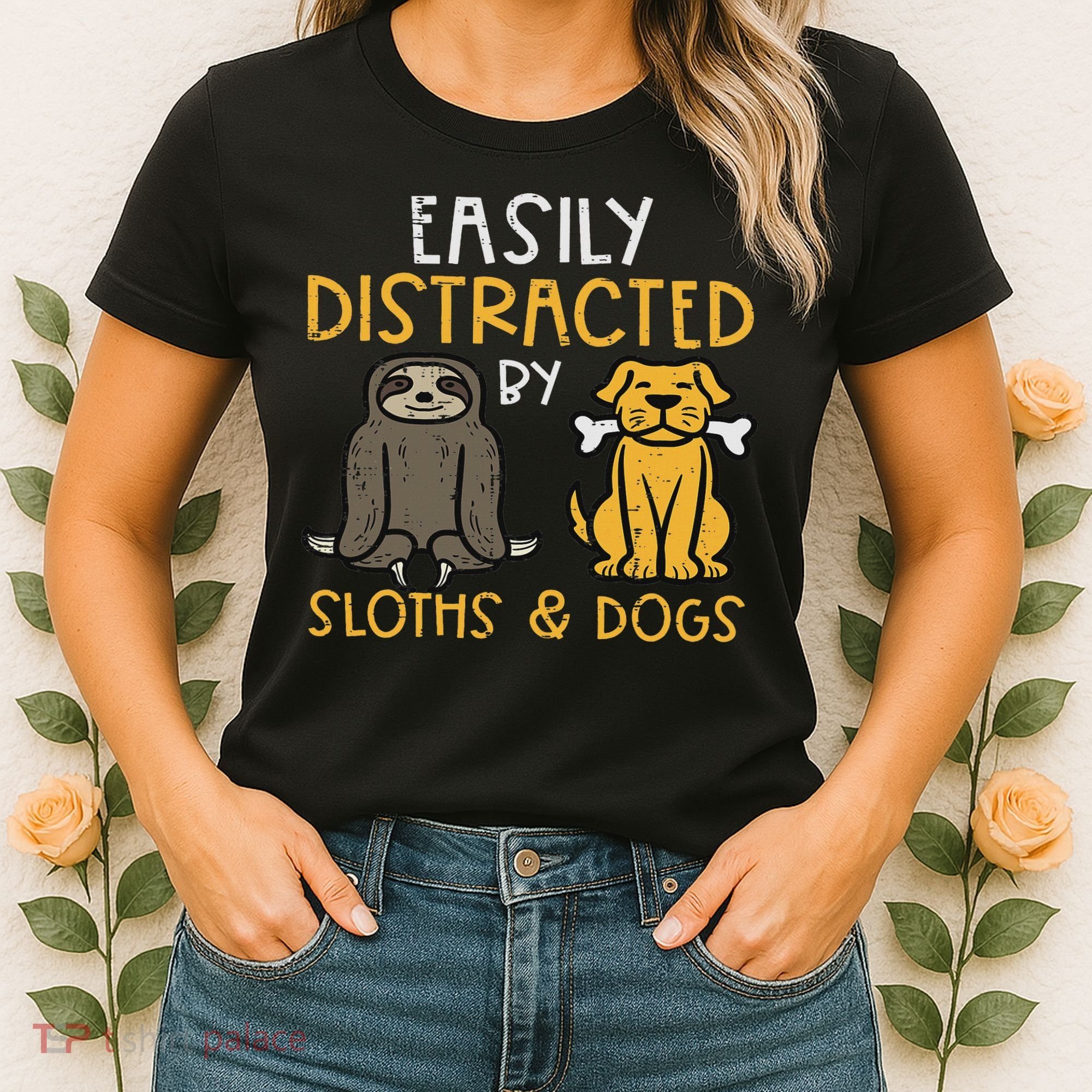Easily Distracted By Sloths Dogs Animal Lover Women Women's T-Shirt