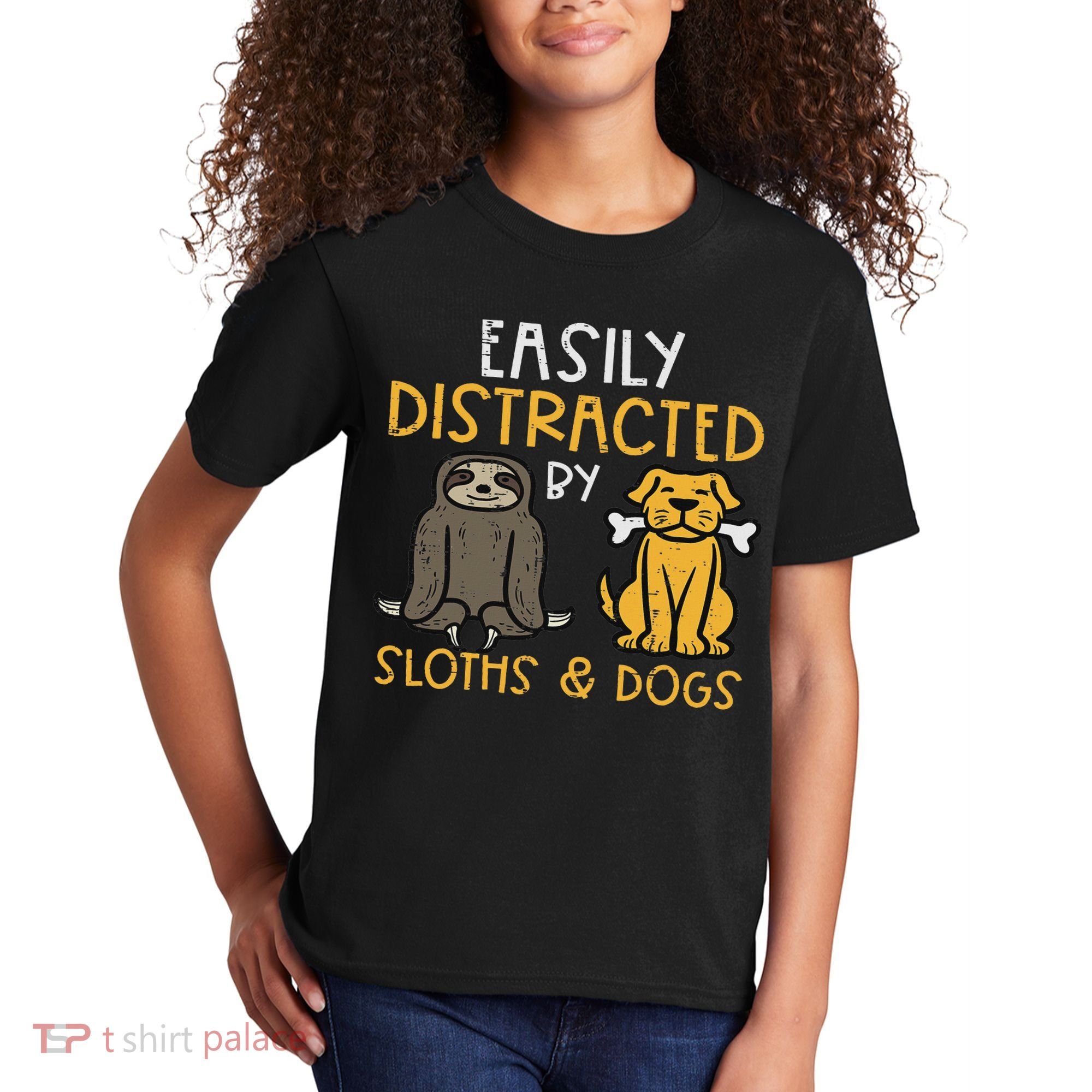 Easily Distracted By Sloths Dogs Animal Lover Women Kids T-Shirt