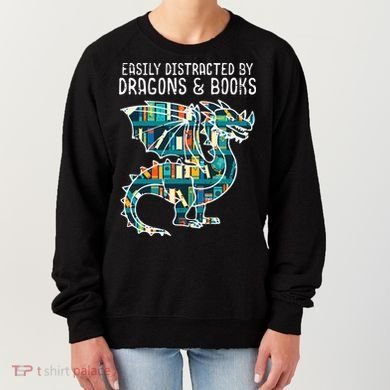 Easily Distracted By Dragons Books Funny Reading Bookworm Women's Sweatshirt
