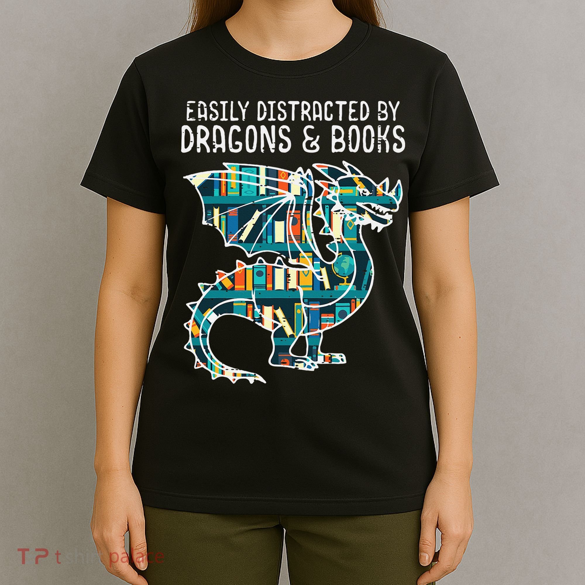 Easily Distracted By Dragons Books Funny Reading Bookworm T-Shirt